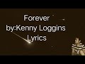 Forever by kenny loggins