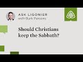 Should Christians keep the Sabbath?