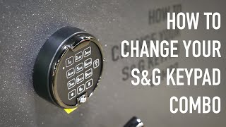 HowTo Change Your S&G Keypad Combination | Gun Safe Keypad Combo Change
