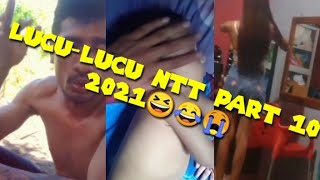 Lucu-Lucu Ntt Part 10 2021