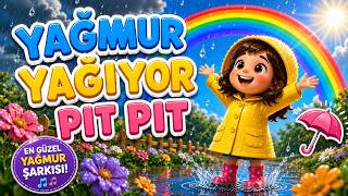 🌧️ Yağmur Yağıyor Pıt Pıt ☔ En Güzel Yağmur Şarkısı Çocuk Şarkıları Eğlenceli Dans Şarkısı