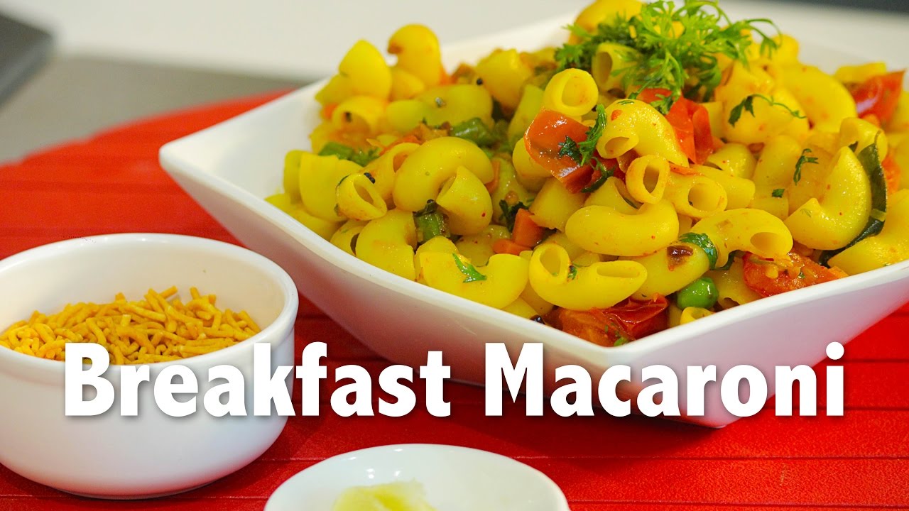 Breakfast Macaroni | ChefHarpalSingh | chefharpalsingh