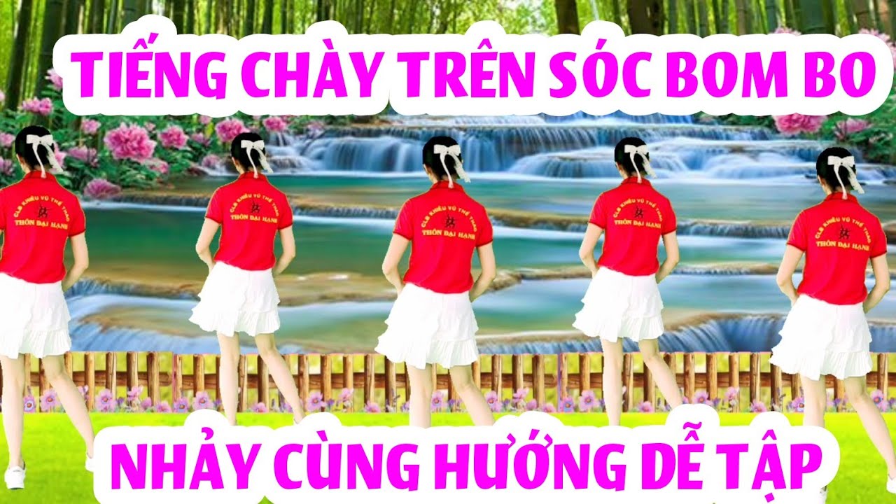 TIẾNG CHÀY TRÊN SÓC BOM BO | DÂN VŨ | BÀI NHẢY CÙNG HƯỚNG DỄ TẬP |  CLB ĐẠI HẠNH
