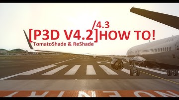 [P3D v4.2/4.3] How to install TomatoShade & ReShade + Preset bundle bonus! ||