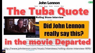 John Lennon tuba quote in the movie The Departed