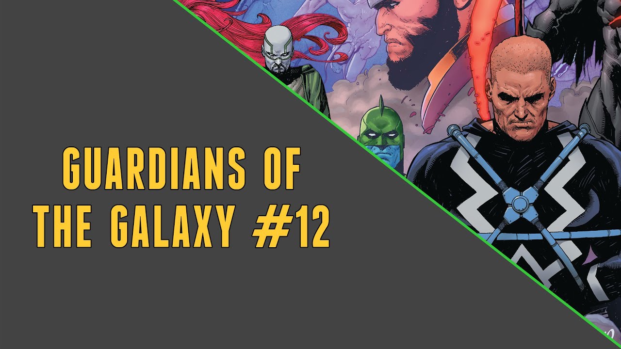 Keeping The Faith | Guardians Of The Galaxy #12 Review (Final Issue