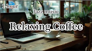 【Jazz】Cozy cafe☕【music】