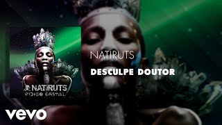 Natiruts - Desculpe Doutor (Áudio Oficial)