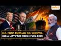 U.S. Allows Russian Oil Sanctions Waiver To Expire, Raising Fresh Energy Security Concerns For India