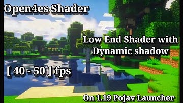 Shader in 1.19 Pojavlauncher || Open4es Shader || Dynamic shadow with 40-50 fps || #minecraft