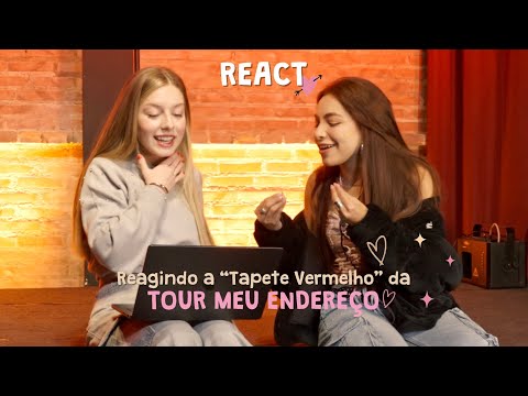 REACT: Minha amiga reagindo a "TAPETE VERMELHO" na Tour Meu Endereço