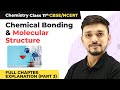 Class 11 Chemistry Chapter 4|Chemical Bonding & Molecular Structure Full Chapter Explanation(Part 3)