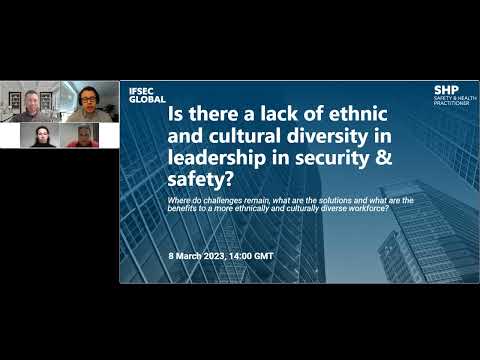 Webinar: Is there a lack of ethnic and cultural diversity in leadership in security & safety?