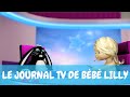 Bébé Lilly Présente Son Journal TV ! (JT2)