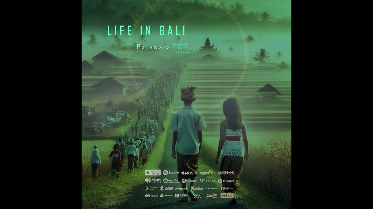 Palawara - Life in Bali - Music Relaxsasion