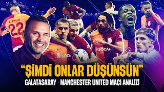 Galatasaray'ın Manchester United Geri Dönüşü Neyin Habercisi?