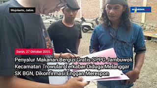 Download Lagu Penyalur Makanan Bergizi Gratis SPPG Jambuwok Kecamatan Trowulan Terkabar Diduga Melanggar SK BGN, MP3