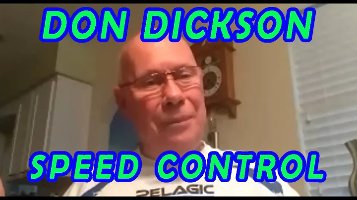 Don Dickson talks about SPEED CONTROL