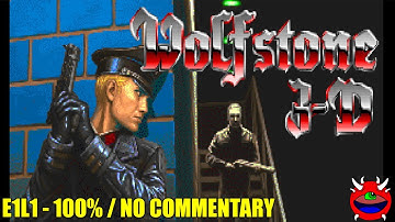 Wolfstone 3D (ECWolf) - E1L1 - 100 % No Commentary