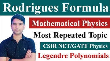 Legendre Polynomials | Rodrigues Formula | Special Functions | Mathematical Physics | CSIR NET Exam