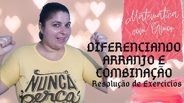 Arranjo ou Combinação Simples ➖ 5 Problemas resolvidos para você ➖ Edite Meirelles