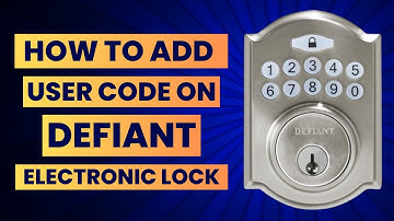 How to Add a User Code on  Defiant Lock