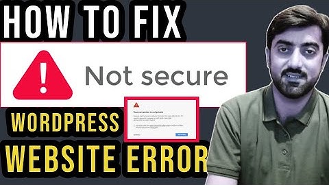 How to Fix SSL Not Fully Secure WordPress Website - Your Connection is not Secure Hindi Urdu