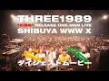 THREE1989 &quot;KISS&quot; RELEASE ONE-MAN LIVE at WWW X(渋谷) ダイジェストムービー