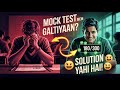 For those who are scoring less than 100 marks in IIT JEE tests