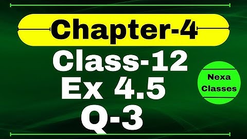 Class 12 Ex 4.5 Q3 Math | Determinants | Q3 Ex 4.5 Class 12 Math | Ex 4.5 Q3 Class 12 Math