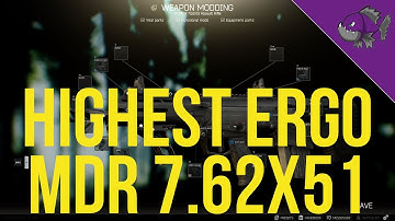 Highest Ergo MDR 7.62x51 - Modding Guide - Escape From Tarkov