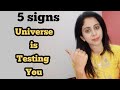 5 SIGNS:  UNIVERSE TEST LE RAHE HAI AAPKI..🦋