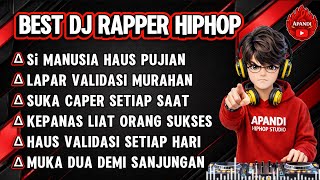 Best Dj Rapper Hiphop  Si Manusia Haus Pujian  Lapar Validasi Murahan  Sindiran Pedas djhiphop