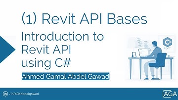 Introduction to Revit API using C# in Arabic - (1) Revit API Bases - Ahmed Gamal Abdel Gawad