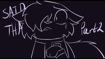 [72hr Lineart Vent MAP] Said That Part 2