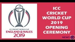 Opening ceremony for icc world cup 2019 ii date, time and venue