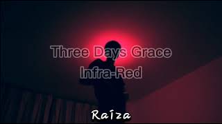 Infra-Red / Three Days Grace \ Letra