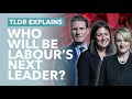 Who Will Be Labour's New Leader: Will Starmer Win? - TLDR News