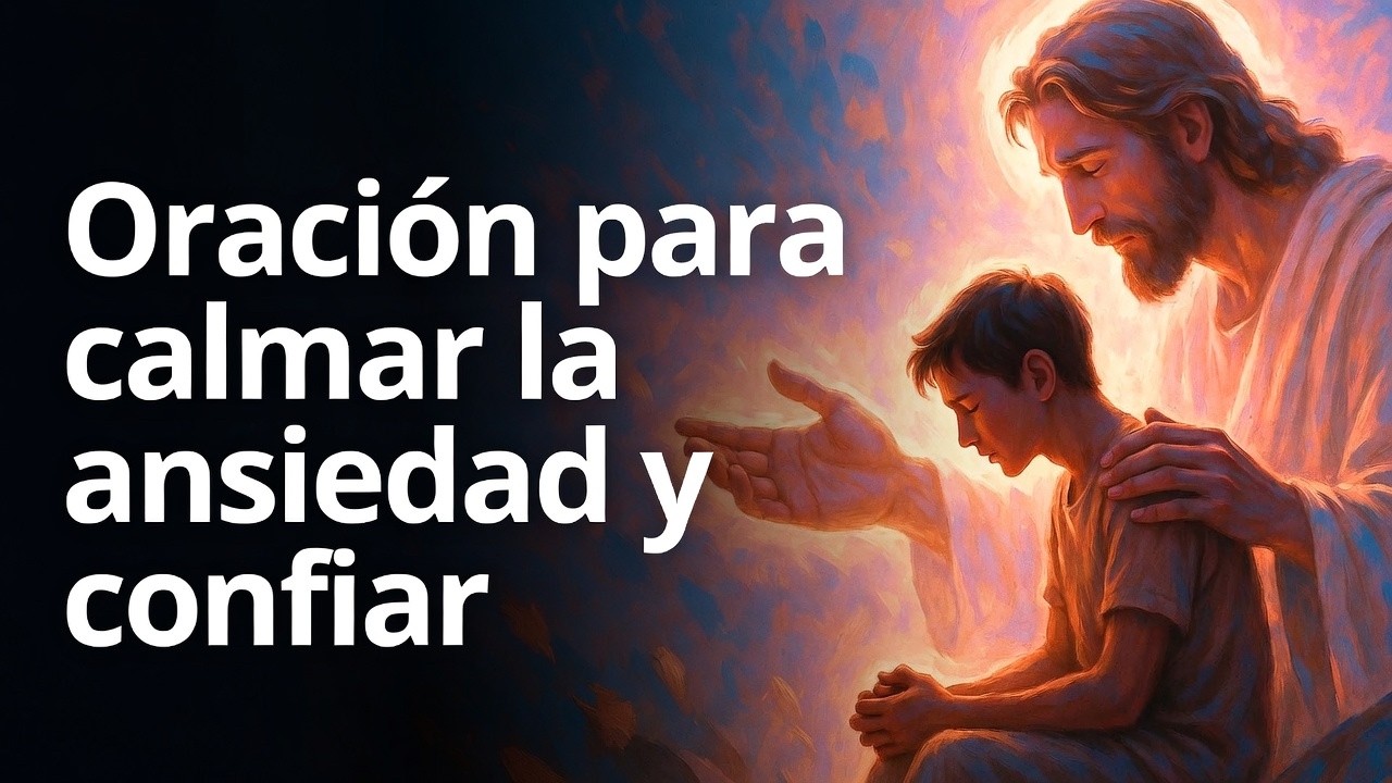 Oración para Calmar la Ansiedad y Confiar en Dios | Paz para la Mente y ...