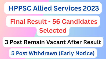 HPPSC Allied Services Exam 2023 Final Result || Post Withdrawn & Remain Vacant ||