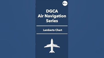Air Navigation Series : Lamberts Chart
