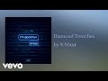 Kmajor  diamond trenches  audio