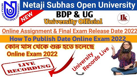 [ NSOU BDP & UG Online Assignment & Final Exam Release Date 2022 ] How to Publish Exam Date 2022
