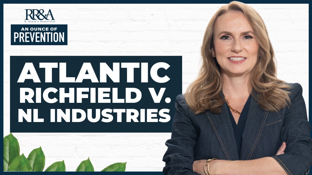 Brief Summary: Atlantic Richfield v NL Industries | An Ounce of Prevention Podcast