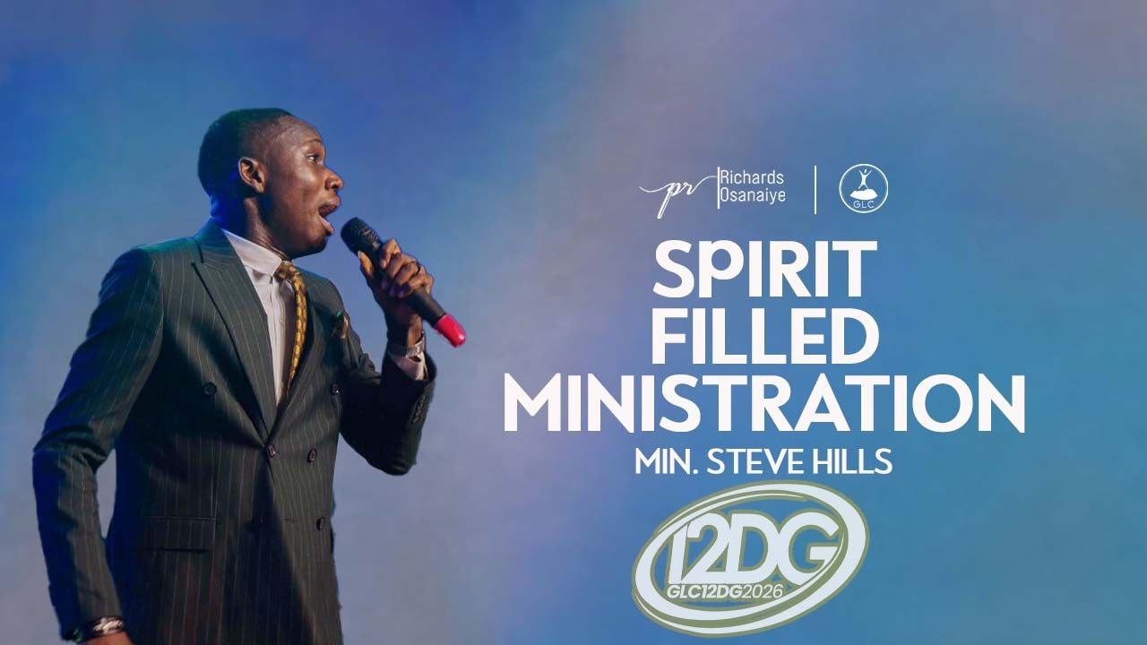 Steve Hill's Spirit Filled Ministration at the GLC 12DG 2026
