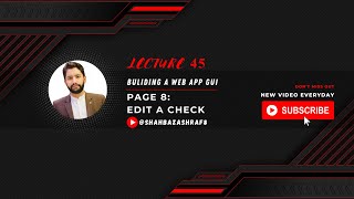 45. Building a Web App GUI | Page 8: Edit A Check | Node.JS | Learn with Shahbaz Ashraf #nodejs