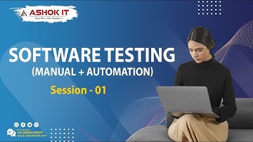 Software Testing (Manual + Automation) | SESSION - 1 | Ashok IT.