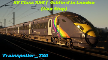Train Sim World 5 | Southeastern high speed | Ashford to London (Special service)