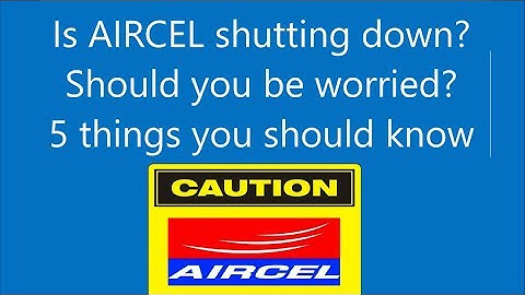 Is AIRCEL shutting down | Should you be worried | 5 things you should know