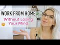 How to work from home without LOSING YOUR MIND | 5 tips and tricks